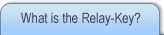 What is the Relay-Key?